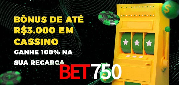 Bet750 melhor bônus de depósito